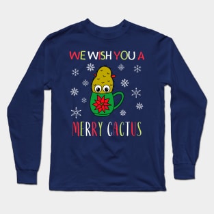 We Wish You A Merry Cactus - Small Christmas Cactus In Poinsettia Mug Long Sleeve T-Shirt